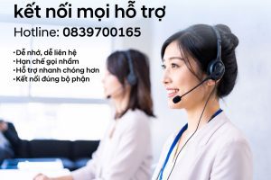 📞 MỘT ĐẦU SỐ DUY NHẤT – KẾT NỐI MỌI HỖ TRỢ 📞