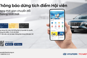 THÔNG BÁO VỀ VIỆC ĐIỀU CHỈNH CHƯƠNG TRÌNH HỘI VIÊN HYUNDAI